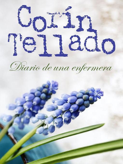 Title details for Diario de una enfermera by Corín Tellado - Available